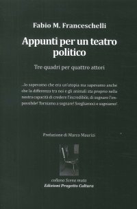 Immagine copertina libro Appunti per un teatro politico. Tre quadri per 4 attori