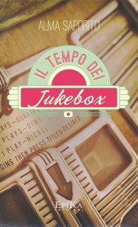 Immagine copertina libro Il tempo dei jukebox