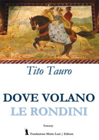 Immagine copertina libro Dove volano le rondini