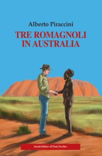 Immagine copertina libro Tre romagnoli in Australia