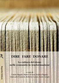 Immagine copertina libro Dire fare donare. La cultura del dono nelle comunità in trasformazione