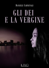 Immagine copertina libro Gli dei e la vergine