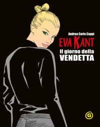 Immagine copertina libro Eva Kant. Il giorno della vendetta