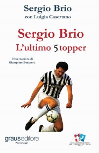 Immagine copertina libro Sergio Brio. L'ultimo stopper