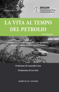 Immagine copertina libro La vita al tempo del petrolio. Oil Lifestyle