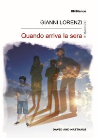 Immagine copertina libro Quando arriva la sera