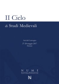 Immagine copertina libro 2° ciclo di studi medievali. Atti del Convegno (Firenze, 27-28 maggio 2017)