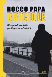 Immagine copertina libro Briciole. Disegno di vendetta per l'ispettore Castaldi