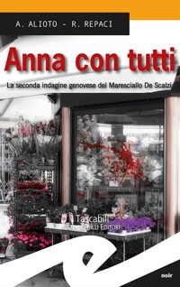 Immagine copertina libro Anna con tutti. La seconda indagine genovese del Maresciallo De Scalzi