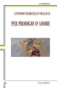 Immagine copertina libro Per prodigio d'amore