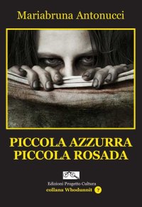 Immagine copertina libro Piccola Azzurra piccola Rosada