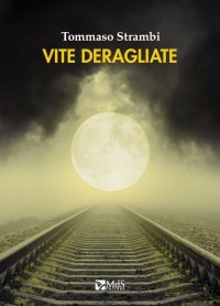 Immagine copertina libro Vite deragliate