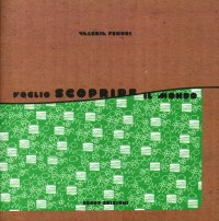 Immagine copertina libro Voglio scoprire il mondo