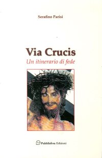 Immagine copertina libro Via Crucis. Un itinerario di fede