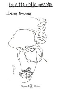 Immagine copertina libro La città delle mosche. Ediz. integrale