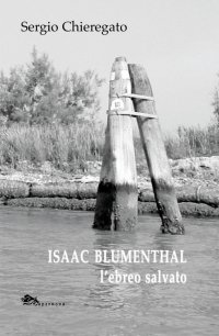 Immagine copertina libro Isaac Blumenthal l'ebreo salvato