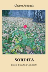 Immagine copertina libro Sordità. Storie di ordinaria babele