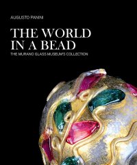Immagine copertina libro The world in a bead. The Murano Glass Museum's collection