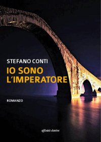 Immagine copertina libro Io sono l'imperatore