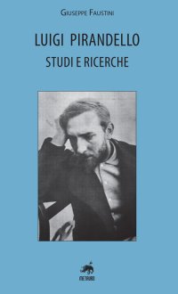Immagine copertina libro Luigi Pirandello. Studi e ricerche