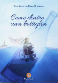 Immagine copertina libro Come dentro una bottiglia