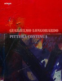 Immagine copertina libro Guglielmo Longobardo. Pittura continua. Ediz. illustrata