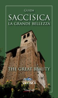 Immagine copertina libro Saccisica. La grande bellezza-The great beauty. Ediz. bilingue