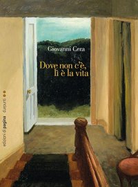 Immagine copertina libro Dove non c’è, lì è la vita
