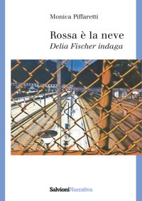 Immagine copertina libro Rossa la neve. Delia Fischer indaga
