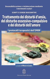 Immagine copertina libro Trattamento dei disturbi d’ansia, del disturbo ossessivo-compulsivo e dei disturbi dell’umore