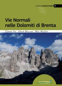 Immagine copertina libro Vie normali nelle Dolomiti di Brenta