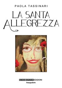 Immagine copertina libro La santa allegrezza