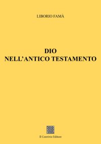 Immagine copertina libro Dio nell'Antico Testamento