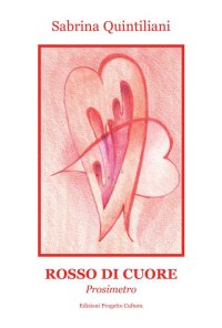 Immagine copertina libro Rosso di cuore. Prosimetro