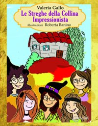 Immagine copertina libro Le streghe della collina impressionista