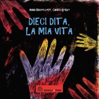 Immagine copertina libro Dieci dita, la mia vita