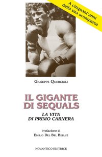 Immagine copertina libro Il gigante di Sequals. La vita di Primo Carnera