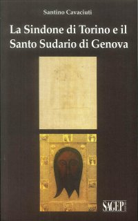 Immagine copertina libro La Sindone di Torino e il Santo Sudario di Genova