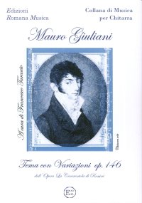 Immagine copertina libro Mauro Giuliani. Tema con Variazioni Op.146. dall'Opera la Cenerentola di Rossini. per Chitarra Sola. Erom 0119