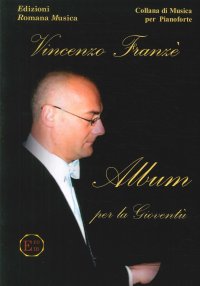 Immagine copertina libro Vincenzo Franzè. Album per la Gioventù. Musica per Pianoforte. Erom 0148