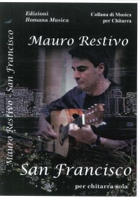 Immagine copertina libro Mauro Restivo. San Francisco. per Chitarra Sola. Erom 0157