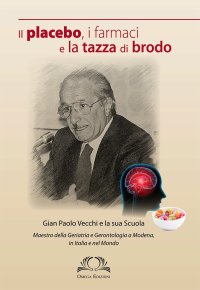 Immagine copertina libro Il placebo, i farmaci e la tazza di brodo