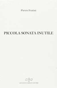 Immagine copertina libro Piccola sonata inutile