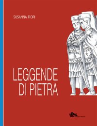 Immagine copertina libro Leggende di pietra
