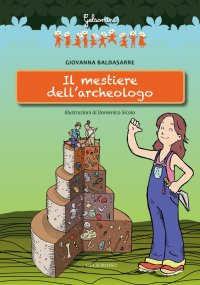 Immagine copertina libro Il mestiere dell'archeologo