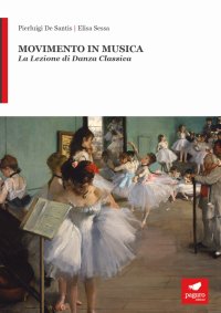 Immagine copertina libro Movimento in musica. La lezione di danza classica