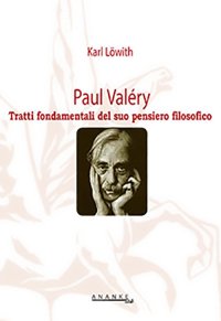Immagine copertina libro Paul Valéry. Tratti fondamentali del suo pensiero filosofico
