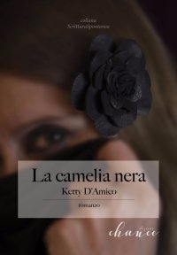 Immagine copertina libro La Camelia Nera