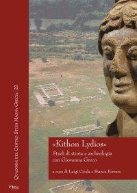 Immagine copertina libro «Kithon Lydios». Studi di storia e archeologia con Giovanna Greco