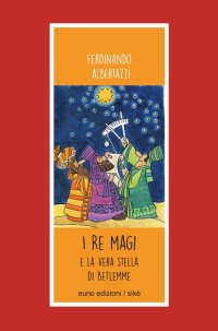 Immagine copertina libro I Re Magi e la stella di Betlemme